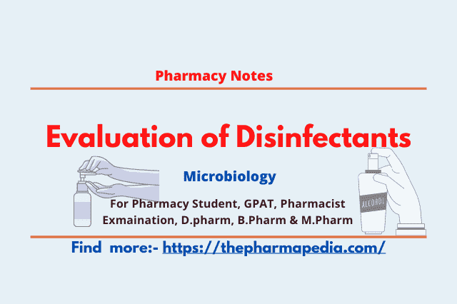 Evaluation of Disinfectants Suspension tests (Rideal-Walker phenol coefficient), Chick-Martin, Capacity Use Dilution test (carrier-based test) Kelsey and Sykes,Capacity test of Kelsey-Sykes -triple challenge test, Pharmapedia