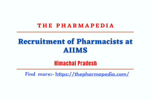 pharmacist, vacancy, AIIMS, Pharmapedia, The Pharmapedia, Pharmapedia