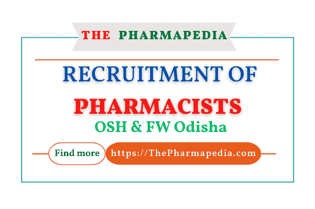 Pharmacist, Vacancy, Odisha, Pharmapedia, The Pharmapedia