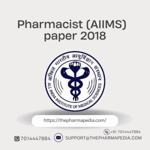 AIIMS, Pharmacist, Delhi, Question Paper, 2018, Pharmapedia