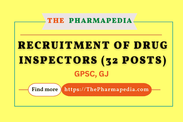 Drug Inspector, DI, Vacancy, GPSC, Gujrat, Pharmapedia