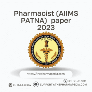 AIIMS, Patna, Pharmacist, Question, Paper, 2023, Pharmapedia