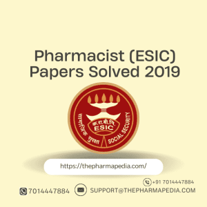 ESIC, Pharmacist, Question, exam, Paper. 2019, The Pharmapedia, Pharmapedia