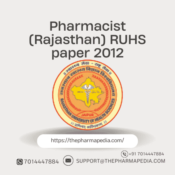 Pharmacist, Rajasthan, Question Paper, 2012, RUHS, Pharmapedia