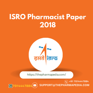 ISRO, Pharmacist, Paper, Answer Key, 2018, Solved, Question, Exam, Ahmedabad