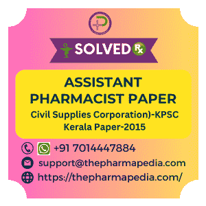 Pharmacist, Assistant, Question, Paper, 2015, KPSC, Kerala, Civil, Supplies, Pharmapedia