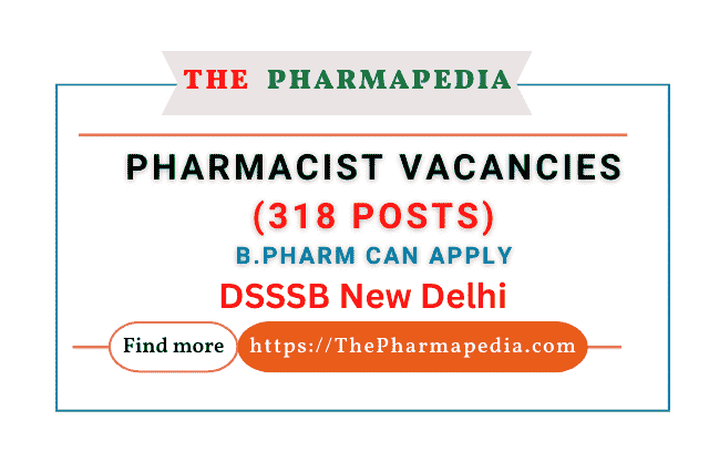 Pharmacist, DSSSB, Vacancy, 2024