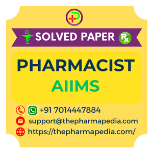 AIIMS, Pharmacist, Previous Year, Solved Question Paper, Pharmapedia