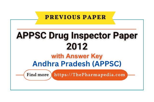 drug inspector, previous paper, AP 2012, Andhra Pradesh, exam preparation, question paper, pharmaceuticals, Download, Question Paper, Pharmapedia